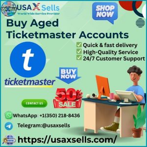 Buy Aged Ticketmaster Accounts
