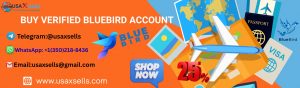 Buy Verified Bluebird Accounts 