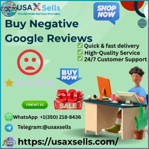 Buy Negative Google Reviews